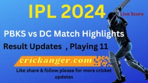 PBKS vs DC match highlights ipl 2024